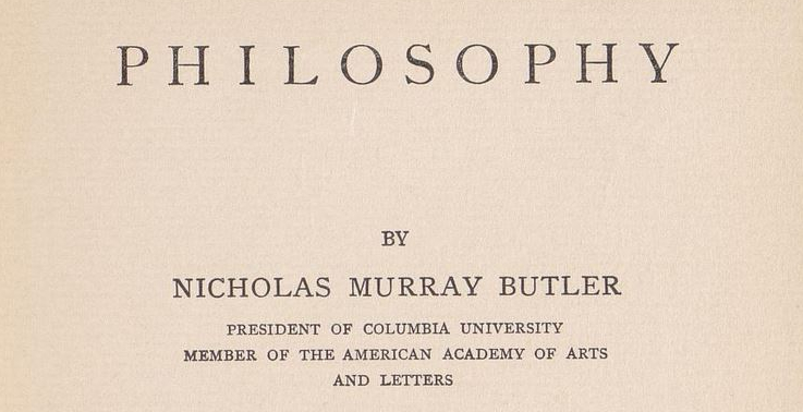 Philosophy, By Nicholas Murray Butler – Nochrisis